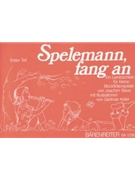 Spelemann fang an -Ein Lernbuchlein fur kleine recorderspieler- (Erster Teil) by for Recorder-S