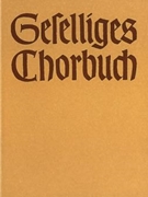 GeselliGes Chorbuch Teil 1 -151 Lieder und Kanons in einfachen meist zeitgenossischen Satzen fur C by for Mixed Choir