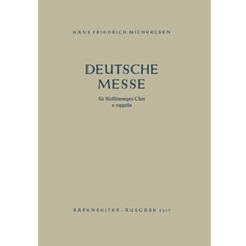 Deutsche Messe (1937) by Micheelsen Hans Fri for Mixed Choir