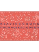 Klavierubung nach Volksliedern Heft 3 -Leichte Suite nach 8 Kinderliedern- by Micheelsen Hans Fri for Piano