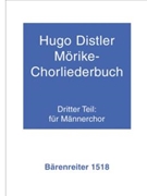 Morike-Chorliederbuch Teil 3 op. 19 (1938/1939) by Distler Hugo for MCh