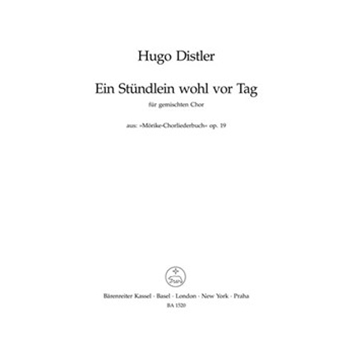 Ein Stundlein wohl vor Tag (aus "Morike-Chorliederbuch" op. 19) by Distler Hugo for Mixed Choir