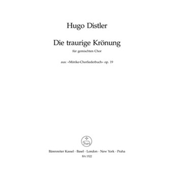 Die traurige Kronung (Es war ein Konig Milesint) (aus "Morike-Chorliederbuch" op. 19) by Distler Hugo for Mixed Choir