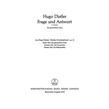 Frage und Antwort (Fragst du mich woher die bange Liebe) (1. Fassung aus "Morike-Chorliederbuch" op by Distler Hugo for Mixed Choir