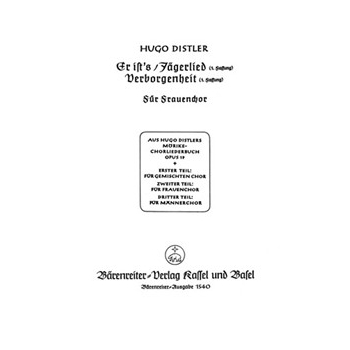 Er ist's / Jagerlied / Verborgenheit (aus "Morike-Chorliederbuch" op. 19) by Distler Hugo for Female cho