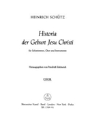 Historia der Geburt Jesu Christi SWV 435 -Christmas Oratorio- by Schutz Heinrich for Chor Score
