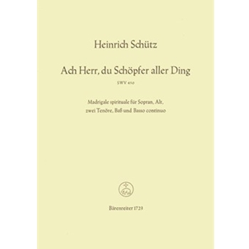 Ach Herr du Schopfer aller Ding SWV 450 -Madrigale spirituale- by Schutz Heinrich for Mixed Choir