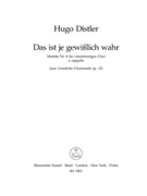Das ist je gewisslich wahr -Motette zum 14. Sonntag nach Trinitatis- (Nr 8 aus "Geistliche Chormusik by Distler Hugo for Mixed Choir