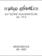 Elf kleine Klavierstucke op. 15b (1936) by Distler Hugo for Piano
