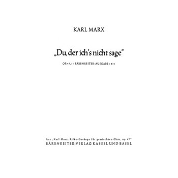Du der ich's nicht sage Nr. 1 (aus "Rilke-Gesange" op. 47) by Marx Karl for Mixed Choir