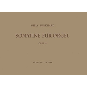 Sonatine fur Orgel op. 52 (1938) by Burkhard Willy for Org
