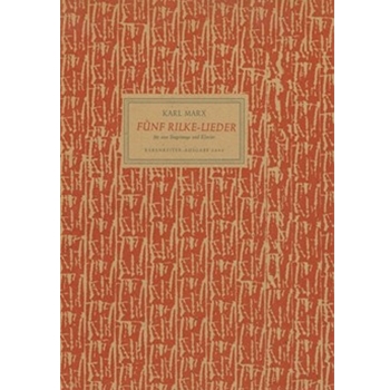 funf Rilke-Lieder op. 45 (aus den "Fruhen Gedichten") by Marx Karl for hVoice/pia