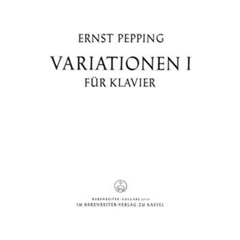 Variationen I (1948) -Veranderungen eines eigenen Themas- by Pepping Ernst for Piano