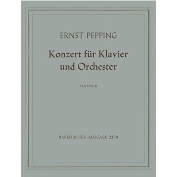 Konzert fur Klavier und Orchester (1951) by Pepping Ernst for Piano-Solo