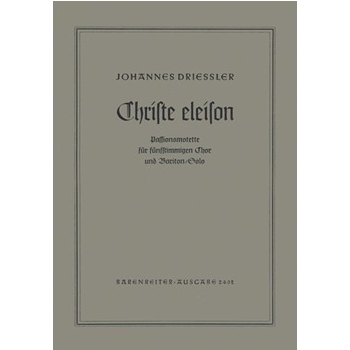 Christe eleison op. 9 (1951) -Passionsmotette- by Driessler Johannes for BarSolo/Mi
