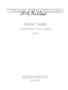 Kleiner Psalter fur Mixed Choir a cappella op. 82 (1950) by Burkhard Willy for Mixed Choir