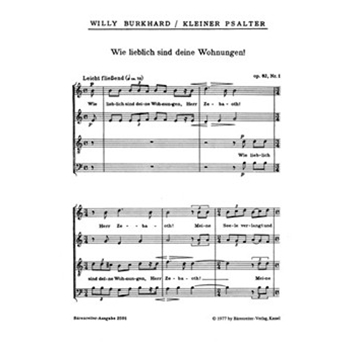 Wie lieblich sind deine Wohnungen op. 82 -Motette- (Psalm 84 aus "Kleiner Psalter" (1950)) by Burkhard Willy for Mixed Choir