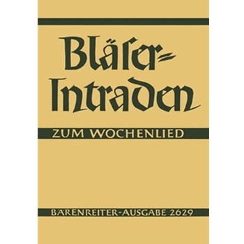 Blaser-Intraden zum Wochenlied (1951/1955) by for Brass or w
