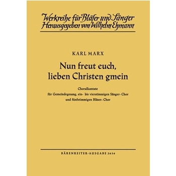 Nun freut euch lieben Christen gmein (1953) -Choralkanate- by Marx Karl for Mixed Choir