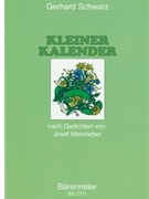 Kleiner Kalender (1938) -Chorlieder nach Gedichten von Josef Weinheber- by Schwarz Gerhard for Mixed Choir