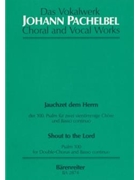 Jauchzet dem Herrn - Shout to the Lord -Motette- by Pachelbel Johann for 2Mixed cho