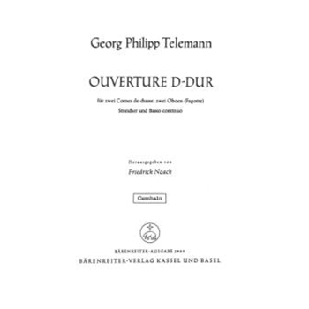 Ouverture fur zwei Cornes de chasse two Oboen (Fagotte) Streicher und Basso continuo D-Dur TWV 55: by Telemann Georg Philipp for
