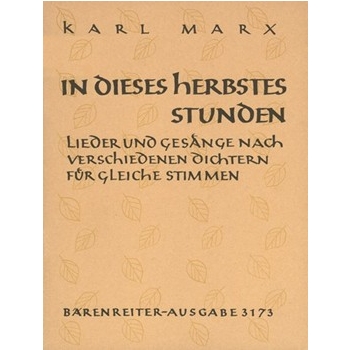 In dieses Herbstes Stunden op. 55/1 -Lieder und Gesange nach verschiedenen Dichtern fur gleiche Stim by Marx Karl for 2-4glVoice