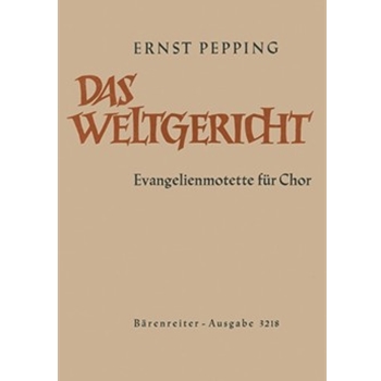 Das Weltgericht (1958) -Evangelienmotette- by Pepping Ernst for Mixed Choir