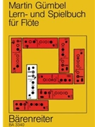 Lern- und Spielbuch fur Flote -Erweiterte Neuausgabe- by Gumbel Martin for Fl
