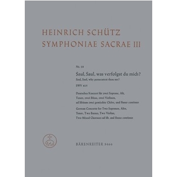 Saul Saul was verfolgst du mich? Nr. 18 SWV 415 -Deutsches Konzert- (aus Symphoniae sacrae III") by Schutz Heinrich for 2SSolo/ASo