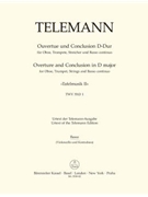 Ouverture und Conclusion D-Dur TWV 55:D1 (aus "Tafelmusik II") by Telemann Georg Philipp for
