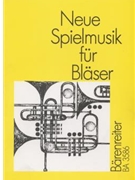 Neue Spielmusik fur Blaser. -12 Suiten Marsche und andere Einzelsatze fur Posaunenchor (4-6stimmig) by for Brass