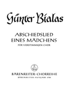 Abschiedslied eines Madchens fur vierstimmigen Chor (1939/1940) by Bialas Gunter for Mixed Choir