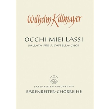 Occhi miei lassi (1950) -Ballata (SSolo aus dem Chor) nach einem Text von Francesco Petrarca (itali by Killmayer Wilhelm for SSolo/Mixe