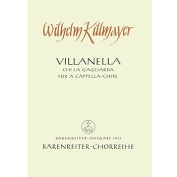 Chi la Gaglarda -Italienische Villanelle (italienisch/ deutsche nicht singbare Übersetzung beigegeb by Killmayer Wilhelm for Mixed Choir