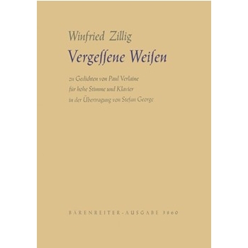 Vergessene Weisen (1957) -6 Lieder nach Gedichten von Paul Verlaine in der Übertragung von Stefan Ge by Zillig Winfried for hVoice/pia