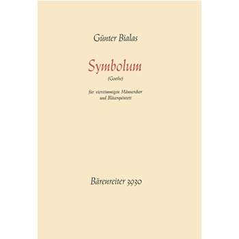 Symbolum -Komposition fur Mannerchor und Blaserquintett- (Des Maurers Wandeln es gleicht dem Leben) by Bialas Gunter for TTBB
