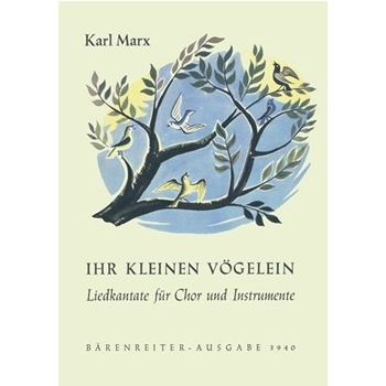 Ihr kleinen Vogelein -Kantate zu dem Lied von Anton Ernst Kopp (1717) nach Worten von Angelus Silesi by Marx Karl for Female cho