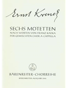 six Motetten op. 169 (1959) by Krenek Ernst for Mixed Choir