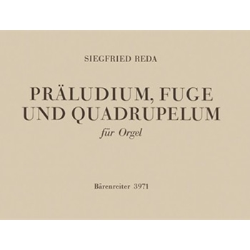 Praludium Fuge und Quadruplum (1957) by Reda Siegfried for Org
