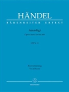 Amadigi HWV 11 -Opera seria in three acts- by Handel George Frideric - Schelhaas Martin - for 2SSolo/Mez