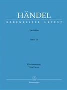 Lotario HWV 26 -Opera in three acts- by Handel George Frideric - Kohs Andreas - for S/Mez/A1/A
