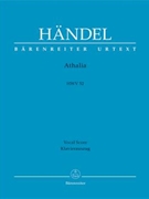 Athalia Hwv52 by Handel George Frideric - Kohs Andreas - for Vocal Scor