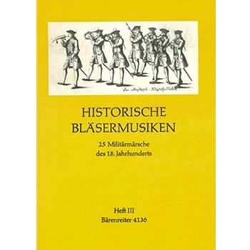 Historische Blasermusiken III -25 Militarmarsche des 18. Jahrhunderts. Ausgabe nach den Originalhand by for Ob/2clarin