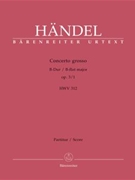 Concerto Grosso Opus 3 #1 B-flat Major by Handel George Frideric for Full Score