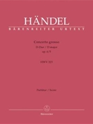Concerto Grosso Opus 6 #5 D Major by Handel George Frideric for Full Score