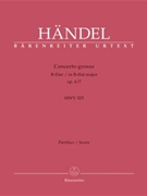 Concerto Grosso Opus 6 #7 B-flat Major by Handel George Frideric for Full Score