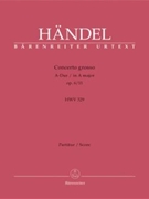 Concerto Grosso Opus 6 #11 A Major by Handel George Frideric for Full Score