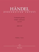 Concerto Grosso Opus 6 #12 B Minor by Handel George Frideric - Op 6 #12 - for Full Score