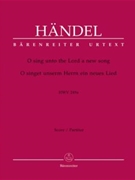 O sing unto the Lord HWV 249a by Handel George Frideric for ASolo/BSol